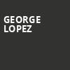 George Lopez, Helen DeVitt Jones Theater, Lubbock